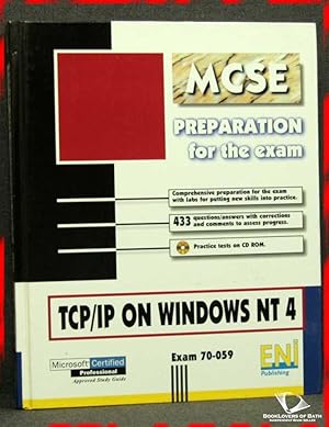 MCSE: Preparation for the Exam (TCP/IP on Windows NT4)