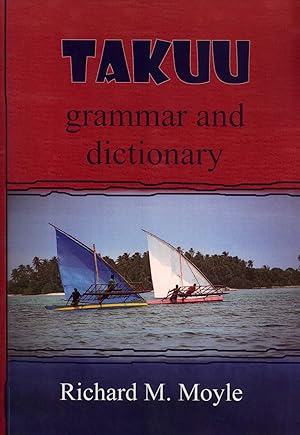 Bild des Verkufers fr Takuu Grammar and Dictionary (Pacific Linguistics, 634) zum Verkauf von Masalai Press