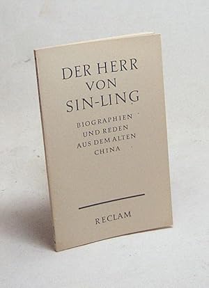 Imagen del vendedor de Der Herr von Sin-ling : Reden aus d. Chan-kuo-ts u. Biographien aus d. Shi-ki / Eingel. u. bers. von Erich Haenisch a la venta por Versandantiquariat Buchegger