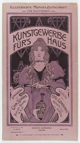 Bild des Verkufers fr Kunstgewerbe fr's Haus: Illustrierte Monats-Zeitschrift fr Dilettanten. Erster Jahrgang 1900-1901, 11. Heft, August 1901 zum Verkauf von ERIC CHAIM KLINE, BOOKSELLER (ABAA ILAB)