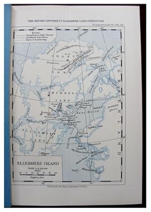 Oxford University Ellesmere Land Expedition. I. Ellesmere Land and Grinnell Land Journeys. II. Sc...