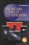 Seller image for Art and Science of CCD Astronomy (Practical Astronomy) for sale by Mahler Books