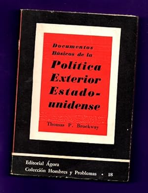 Seller image for DOCUMENTOS BASICOS DE LA POLITICA EXTERIOR DE LOS ESTADOS UNIDOS. for sale by Librera DANTE