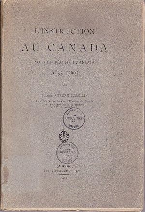 L'instruction au Canada sous le Régime français (1635-1760).