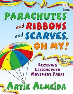 Imagen del vendedor de Parachutes and Ribbons and Scarves, Oh My! (Paperback) a la venta por Grand Eagle Retail