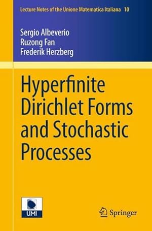 Bild des Verkufers fr Hyperfinite Dirichlet Forms and Stochastic Processes zum Verkauf von AHA-BUCH GmbH