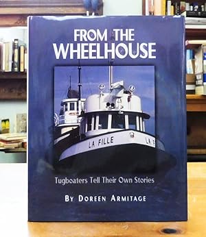 From The Wheelhouse: Tugboaters Tell Their Own Stories