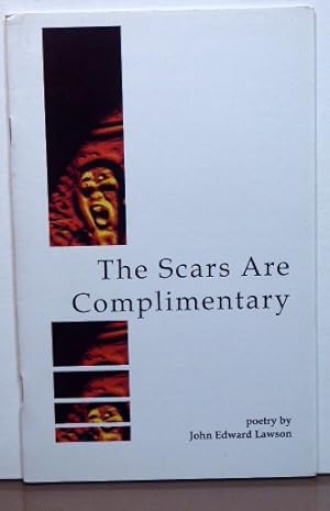 Seller image for THE SCARS ARE COMPLIMENTARY for sale by RON RAMSWICK BOOKS, IOBA