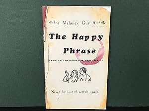 Seller image for The Happy Phrase: Everyday Conversation Made Easily [Signed] for sale by Bookwood