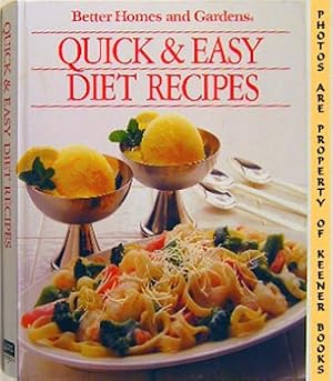 Bild des Verkufers fr Better Homes And Gardens Quick And Easy Diet Recipes zum Verkauf von Keener Books (Member IOBA)