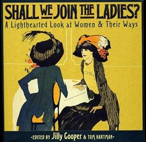 Bild des Verkufers fr Shall We Join the Ladies : A Lighthearted Look at Women & Their Ways zum Verkauf von Godley Books