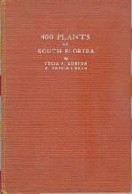 Bild des Verkufers fr 400 Plants of South Florida zum Verkauf von Callaghan Books South