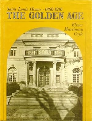 Saint Louis Homes 1866-1916; The Golden Age