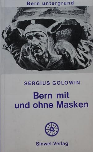 Bild des Verkufers fr Bern mit ohne Masken (Bern untergrund) zum Verkauf von Bouquinerie L'Ivre Livre