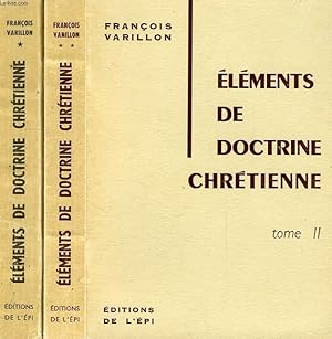 Bild des Verkufers fr ELEMENTS DE DOCTRINE CHRETIENNE, TOME I, TOME II zum Verkauf von Le-Livre