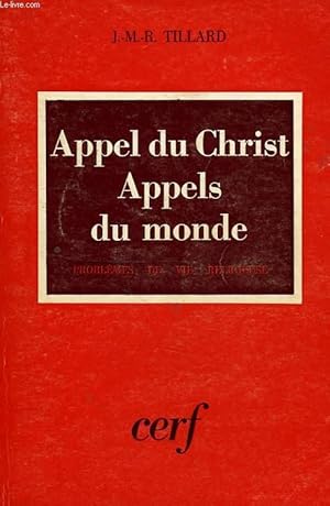 Imagen del vendedor de APPEL DU CHRIST. APPELS AU MONDE, LE RELIGIEUX RELISENT LEU APPEL a la venta por Le-Livre