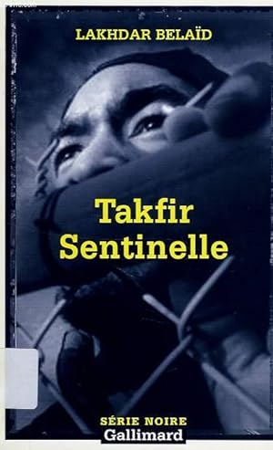 Image du vendeur pour TAKFIR SENTINELLE mis en vente par Le-Livre