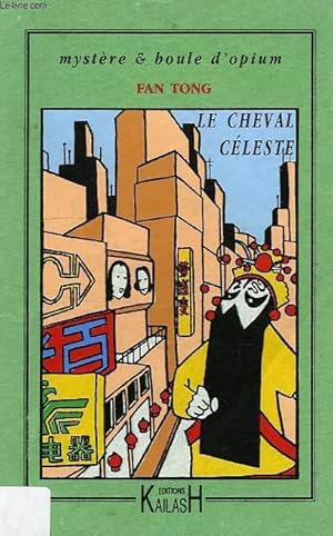 Seller image for LE CHEVAL CELESTE for sale by Le-Livre