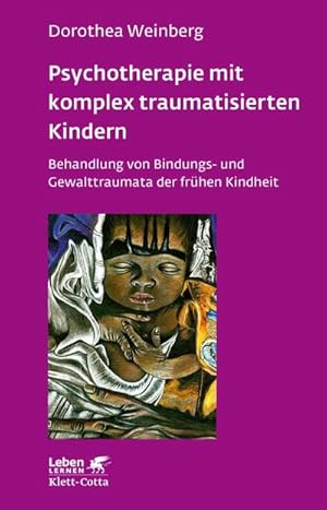 Seller image for Psychotherapie mit komplex traumatisierten Kindern (Leben lernen, Bd. 233) for sale by Rheinberg-Buch Andreas Meier eK