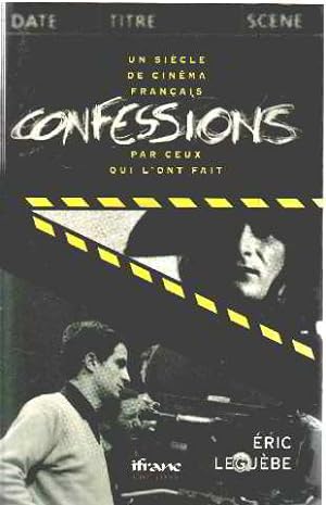 Image du vendeur pour Confessions un siecle de cinema franais par ceux qui l'ont fait 010897 mis en vente par librairie philippe arnaiz