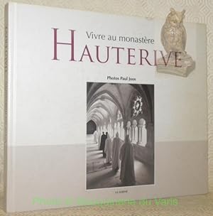 Seller image for Vivre au monastre Hauterive. for sale by Bouquinerie du Varis