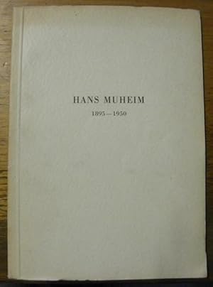 Bild des Verkufers fr Hans Muheim, 1895-1950. zum Verkauf von Bouquinerie du Varis