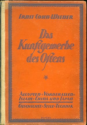 Imagen del vendedor de Das Kunstgewerbe des Ostens. Aegypten, Vorderasien, Islam, China und Japan, Geschichte, Stile, Technik a la venta por Kaaterskill Books, ABAA/ILAB