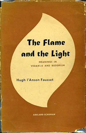 Imagen del vendedor de The Flame and the Light. Meanings in Vedanta and Buddhism a la venta por Kaaterskill Books, ABAA/ILAB