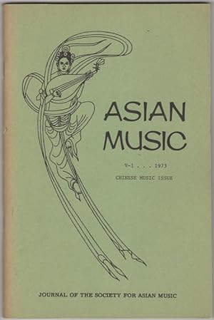 Imagen del vendedor de Asian Music. Volume V-1, 1973. Journal of the Society for Asian Music. Chinese Music Issue a la venta por Kaaterskill Books, ABAA/ILAB