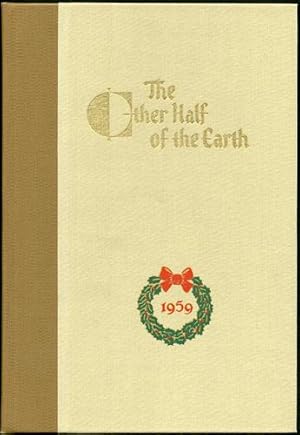 The Other Half of the Earth. [Two Volumes]