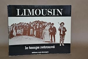 Image du vendeur pour Limousin, Le Temps retrouv mis en vente par Librairie Raimbeau