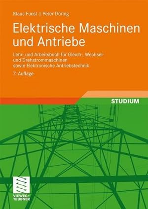 Bild des Verkufers fr Elektrische Maschinen und Antriebe zum Verkauf von Rheinberg-Buch Andreas Meier eK
