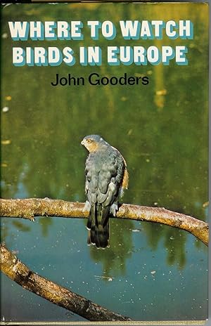 Image du vendeur pour Where to Watch Birds in Europe mis en vente par Squirrel Away Books