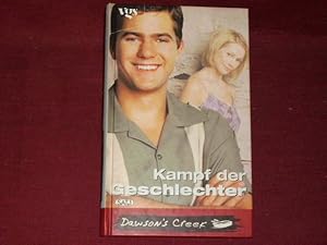 Dawson s Creek, Kampf der Geschlechter.