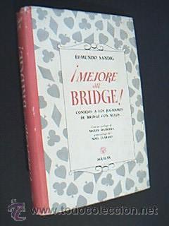 ¡MEJORE SU BRIDGE! Consejos a los jugadores de bridge con nulos. SANDIG, Edmundo. Aguilar 1955