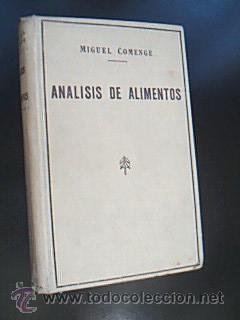 ANÁLISIS DE ALIMENTOS. COMENGE, Miguel. Imprenta Juan Bravo, Madrid, 1936. 2ª Edición refundida