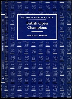 Bild des Verkufers fr British Open Champions: Chapmans Library of Golf zum Verkauf von Little Stour Books PBFA Member