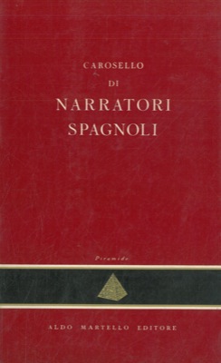 Immagine del venditore per Carosello di narratori spagnoli. venduto da Libreria Piani