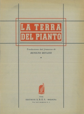 Bild des Verkufers fr La terra del pianto. zum Verkauf von Libreria Piani