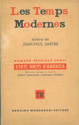 Les temps modernes. Direttore Jean-Paul Sartre. Numero speciale sugli Stati Uniti d'America. Ediz...