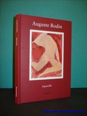 Seller image for AUGUSTE RODIN. AQUARELLE AUS DER SAMMLUNG DES MUSEE RODIN, PARIS,. for sale by BOOKSELLER  -  ERIK TONEN  BOOKS