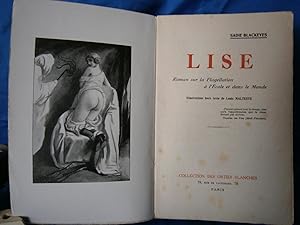 Image du vendeur pour LISE . ROMAN sur la FLAGELLATION Illustr par Louis MALTESTE mis en vente par LA FRANCE GALANTE