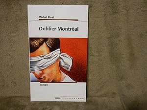 Seller image for Oublier Montreal for sale by La Bouquinerie  Dd