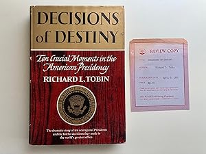 Imagen del vendedor de Decisions of Destiny: The Crucial Moments in the American Presidency (Review Copy) a la venta por M.S.  Books