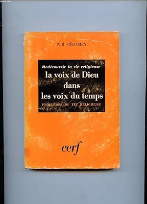 Bild des Verkufers fr REDECOUVRIR LA VIE RELIGIEUSE. LA VOIX DE DIEU DANS LES VOIX DU TEMPS zum Verkauf von Le-Livre