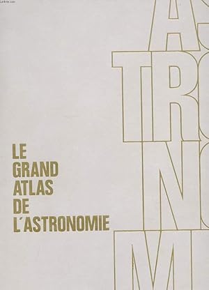 Image du vendeur pour LE GRAND ATLAS DE L'ASTRONOMIE mis en vente par Le-Livre