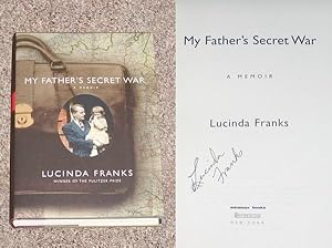 Imagen del vendedor de MY FATHER'S SECRET WAR: A MEMOIR - Rare Fine Copy of The First Hardcover Edition/First Printing: Signed by Lucinda Franks - SIGNED ON THE TITLE PAGE a la venta por ModernRare