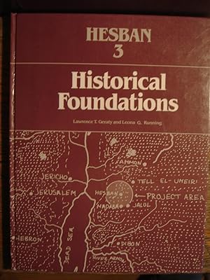 Seller image for Historical Foundations: Studies of Literary References to Hesban for sale by Panoply Books