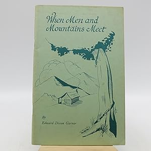 Seller image for When Men and Mountains Meet for sale by Shelley and Son Books (IOBA)