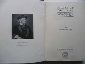 Richard Wagner. Nights at the opera.